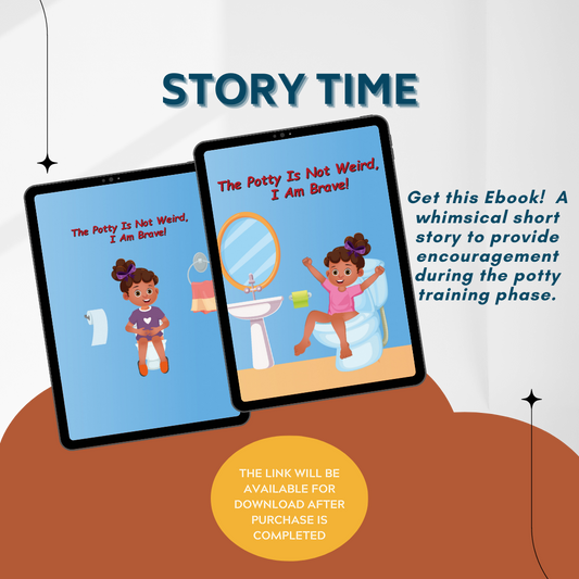 The Potty Is Not Weird, I Am Brave! eBook Version
